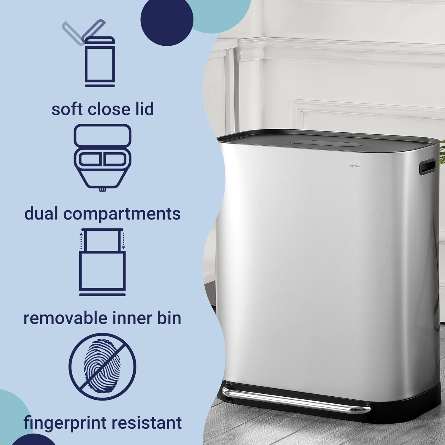 happimess Beni 16 Gal Double Bucket Step Trash Can. Platinum Silver | Stainless Steel. Soft Close Lid. Fingerprint Proof. Odor Filter. Side Scrap Bin. 23 W x 15 D x 27 H